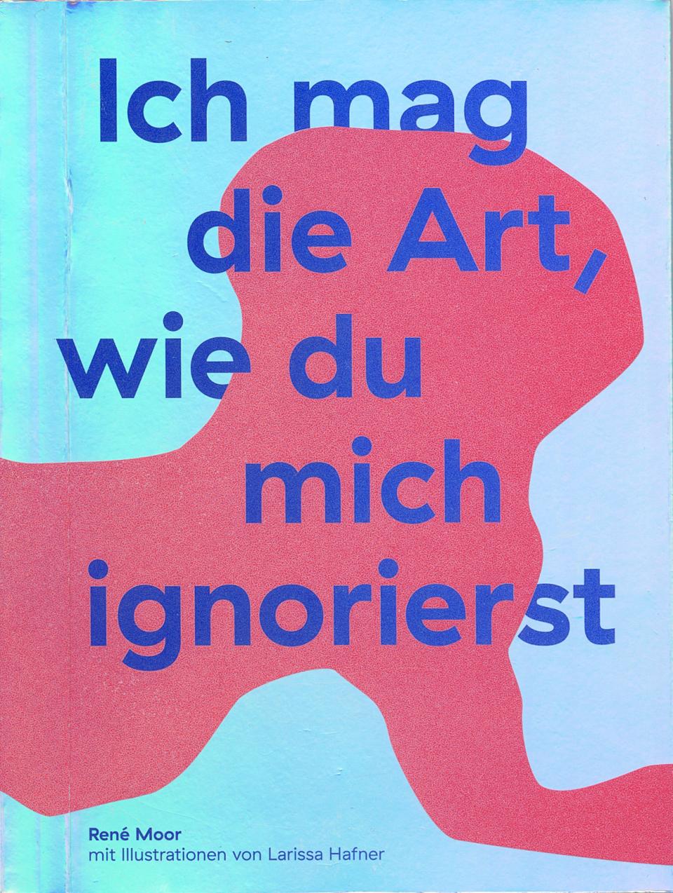 Ich mag die Art, wie du mich ignorierst