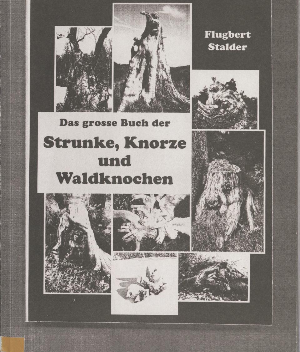 Das grosse Buch der Strunke, Knorzen und Waldknochen