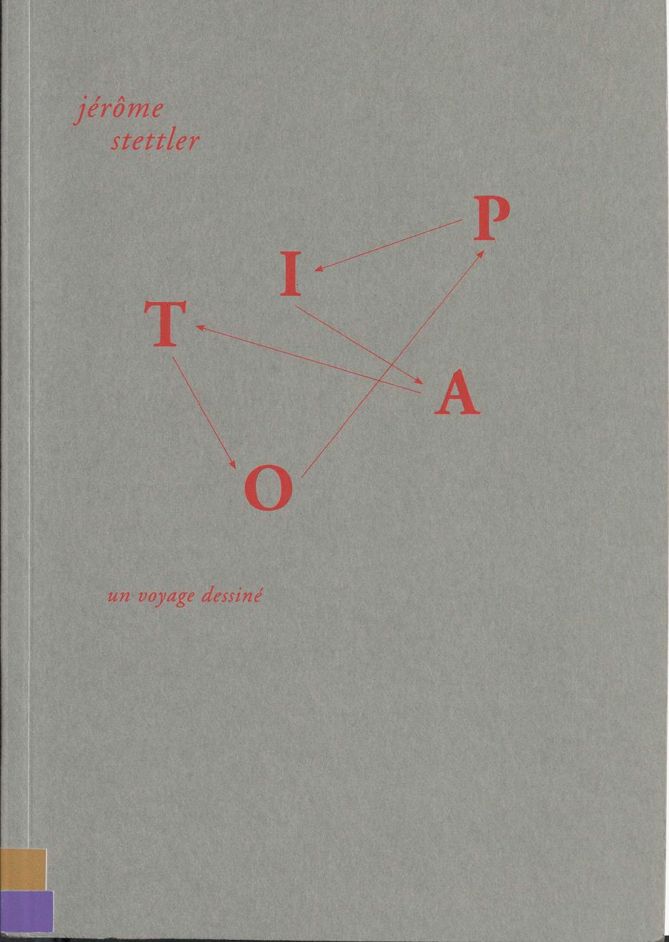 Topia. Un voyage dessiné